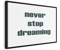 Artgeist Paveikslas - Never Stop Dreaming (1 Part) Wide