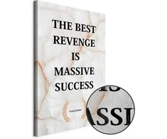 Artgeist Paveikslas - The Best Revenge Is Massive Success (1 Part) Vertical