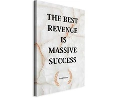 Artgeist Paveikslas - The Best Revenge Is Massive Success (1 Part) Vertical