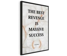 Artgeist Paveikslas - The Best Revenge Is Massive Success (1 Part) Vertical