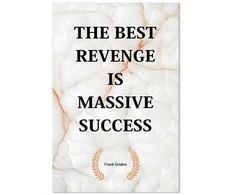 Artgeist Paveikslas - The Best Revenge Is Massive Success (1 Part) Vertical