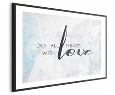 Artgeist Plakatas - Do All Things with Love