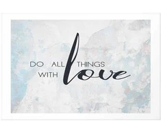 Artgeist Plakatas - Do All Things with Love