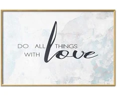 Artgeist Plakatas - Do All Things with Love