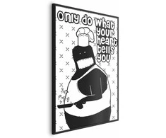 Artgeist Plakatas - Only Do What Your Heart Tells You
