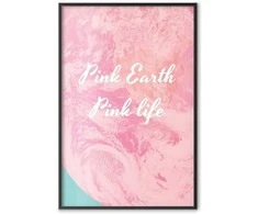 Artgeist Plakatas - Rožinė Earth, Rožinė Life