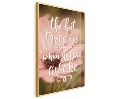 Artgeist Plakatas - The Best Dreams Happen When You Are Awake