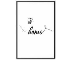Artgeist Plakatas - To Be Home