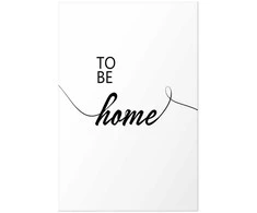 Artgeist Plakatas - To Be Home