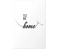 Artgeist Plakatas - To Be Home