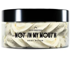 HIGH PRIESTESS Not in My Mouth Body Butter kūno sviestas, 100 g