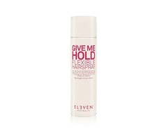 Eleven Australia Give Me Hold Flexible Hair lakas 400ml