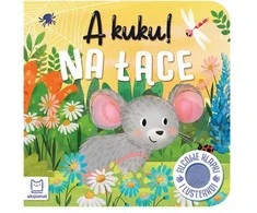 Aksjomat Książeczka A kuku! Na łące. Filcowe klapki i lusterko