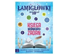 Aksjomat Łamigłówki Księga niebanalnych zadań od 10l 38030