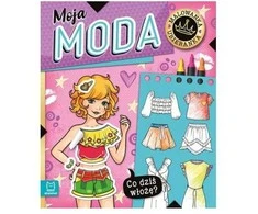 Aksjomat Co dzi włożę? Malowanka ubieranka Moja moda 40409