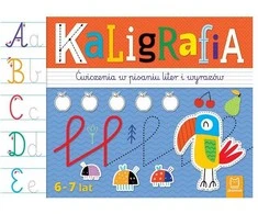 Aksjomat Kaligrafijos knyga. Raidžių ir žodžių rašymo pratimai 6–7 metams