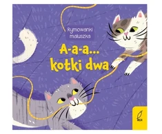 Foksal *****A-a-a...Kotki dwa Rymowanki maluszka TW 89109