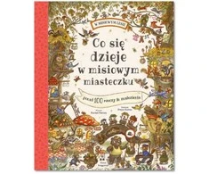 Nasza Ksiegarnia Co się dzieje w misiowym miasteczku 44270