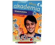 Skrzat Wydawnictwo Moja akademia Matematyka Rachunki i zadania 71245