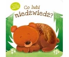 ZIELONASOWA Zielona Sowa Publishing House Ką mėgsta lokys
