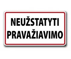 Plastikinė lentelė "Neužstatyti pravažiavimo" 100x180mm