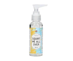 Shots Squirt Me All Over - Waterbased Lubricant - 100 ml