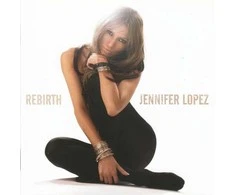 Jennifer Lopez – Rebirth CD