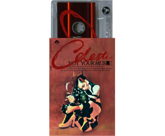 Kasetė - Celeste – Not Your Muse MC