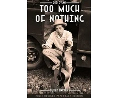 Knyga - Bob Dylan: Too Much of Nothing