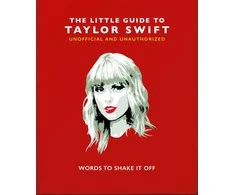 Knyga - The Little Guide to Taylor Swift: Words to Shake It Off
