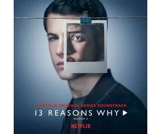 Vinilinė plokštelė - Various - 13 Reasons Why: Season 2 (A Netflix Original Series Soundtrack) 2LP