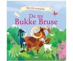 Legind De tre Bukke Bruse - en eventyrlig billedbog