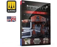 AMMO by MIG Jimenez AMMO MIG GRAVITY 2.1: 80‑ųjų sci‑fi piktadariai – modeliavimo vadovas (EN)