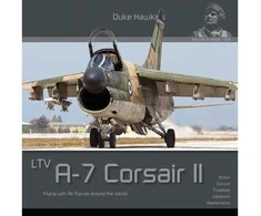 Duke Hawkins: LTV A-7 Corsair II naikintuvas – foto knyga 032