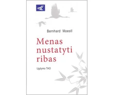 Hobilt Bernhard Moestl knyga „Menas nustatyti ribas. Ugdymo TAO“