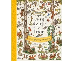 Nasza Ksiegarnia Co się dzieje w lesie?