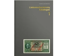Lietuvos banknotų katalogas (1 Dalis)