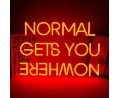 Dekoracinis šviestuvas "NORMAL GETS YOU NOWHERE"