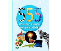 KNYGA 555 klausimai ir atsakymai sumaniems vaikams