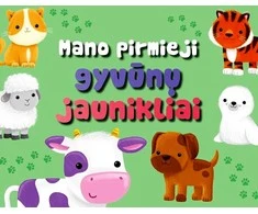 KNYGA "Mano pirmieji gyvūnų jaunikliai", 12+ mėn.