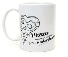 Gertuvė Puodelis „Pizza Understands“