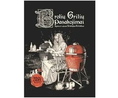 Knyga BROLIŲ GRILIŲ PASAKOJIMAI