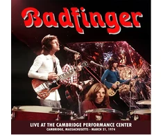 Badfinger – Live At The Cambridge Performance Center (Cambridge, Massachusetts – March 31, 1974) (vinilinė plokštelė, LP)