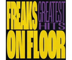 Freaks on Floor: Greatest Hits (vinilinė plokštelė, LP)