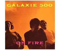 Galaxie 500 - On Fire (vinilinė plokštelė, LP)