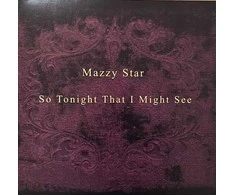 Mazzy Star - So Tonight That I Might See (vinilinė plokštelė, LP)