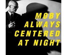 Moby - Always Centered At Night (vinilinė plokštelė, LP)
