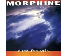 Morphine - Cure For Pain (vinilinė plokštelė, LP)