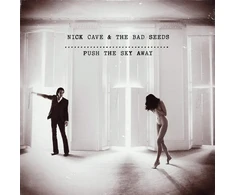 Nick Cave &amp; The Bad Seeds - Push The Sky Away (vinilinė plokštelė, LP)
