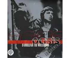 Oasis - Familiar To Millions (vinilinė plokštelė, LP)